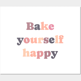 Bake yourself happy cute sweet design Posters and Art